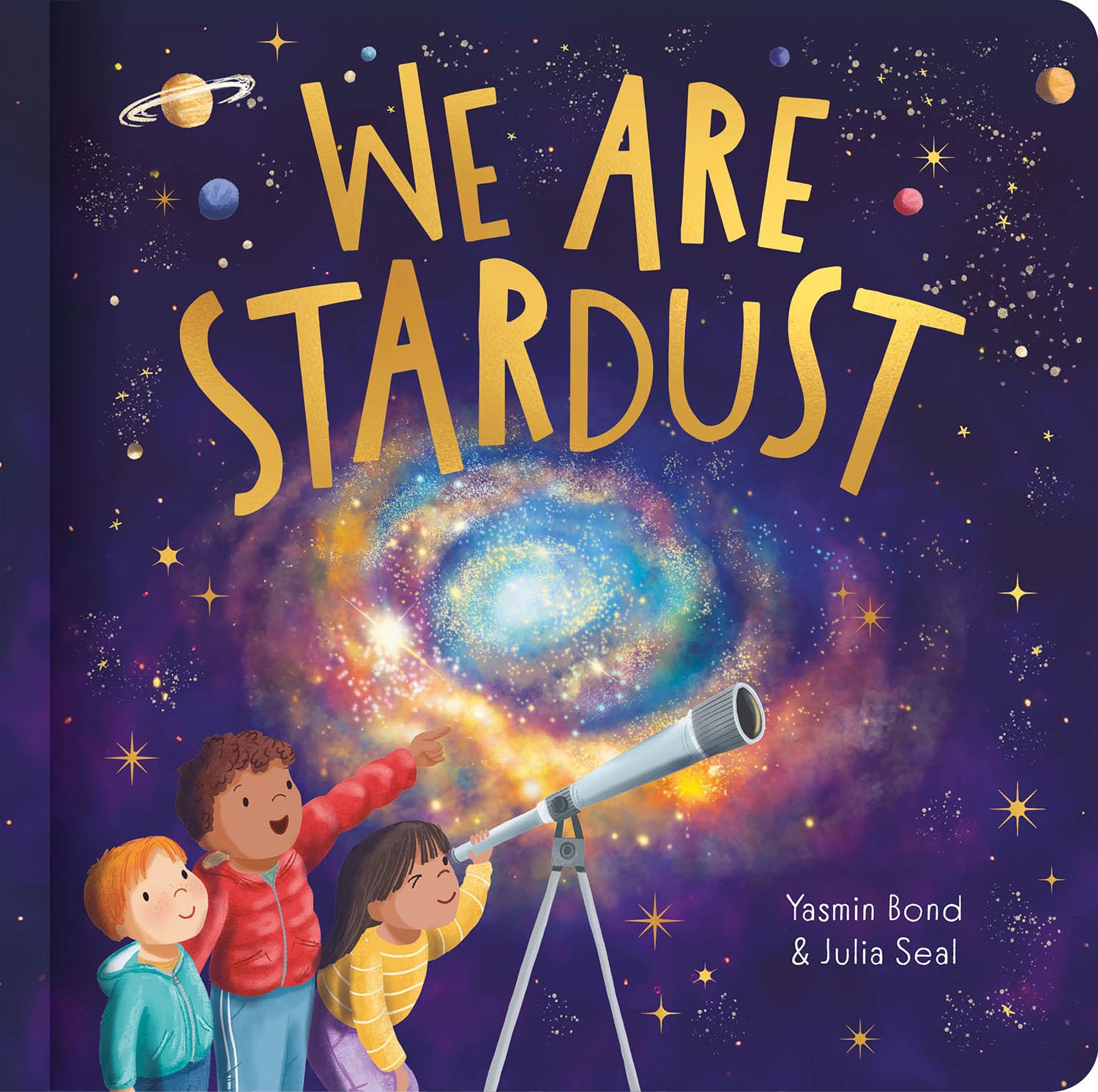We are Stardust - Yasmin Bond, Julia Seal (Paperback)