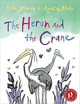 The Heron and the Crane - John Yeoman, Quentin Blake (Paperback)