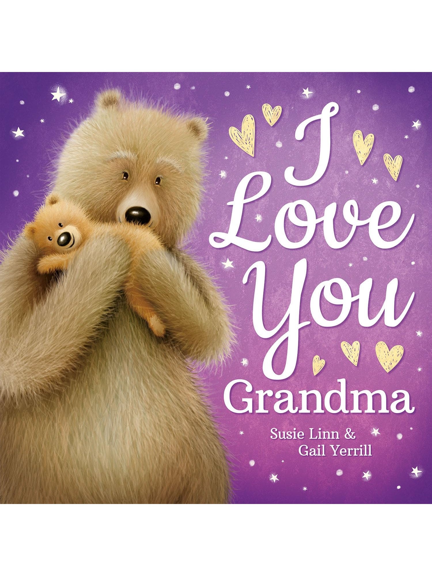 I Love you Grandma - Susie Linn and Gail Yerril (Paperback)