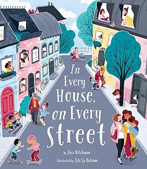 In Every House on Every Street - Jess Hitchman, Lili La Baleine (Paperback)