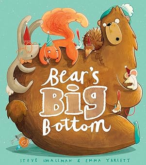Bear's Big Bottom - Steve Smallman, Emma Yarlett (Paperback)