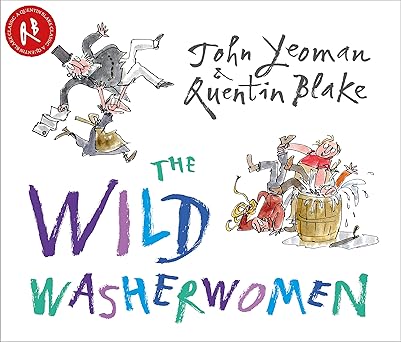 The Wild Washerwomen - John Yeoman, Quentin Blake (Paperback)