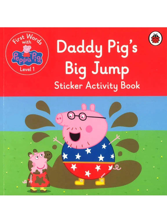 First Words with Peppa Level 1: Daddy Pig's Big Jump Sticker Activity Book (Paperback)