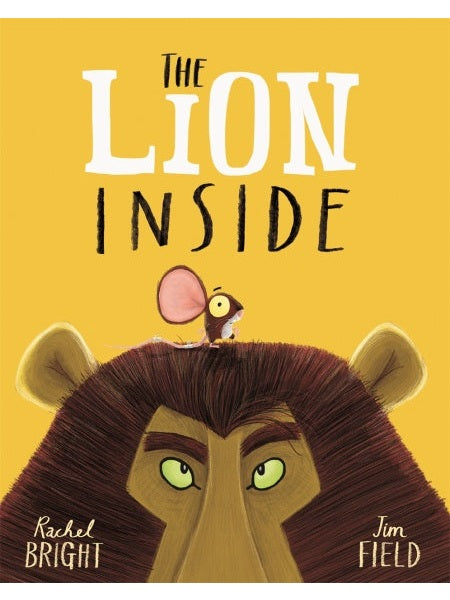 The Lion Inside - Rachel Bright, Jim Field (Paperback)