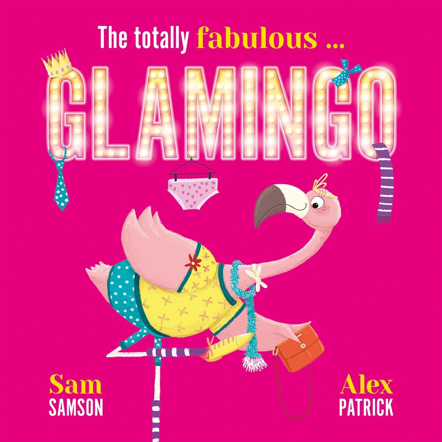 The Totally Fabulous "Glamingo" - Sam Samson and Alex Patrick (Paperback)