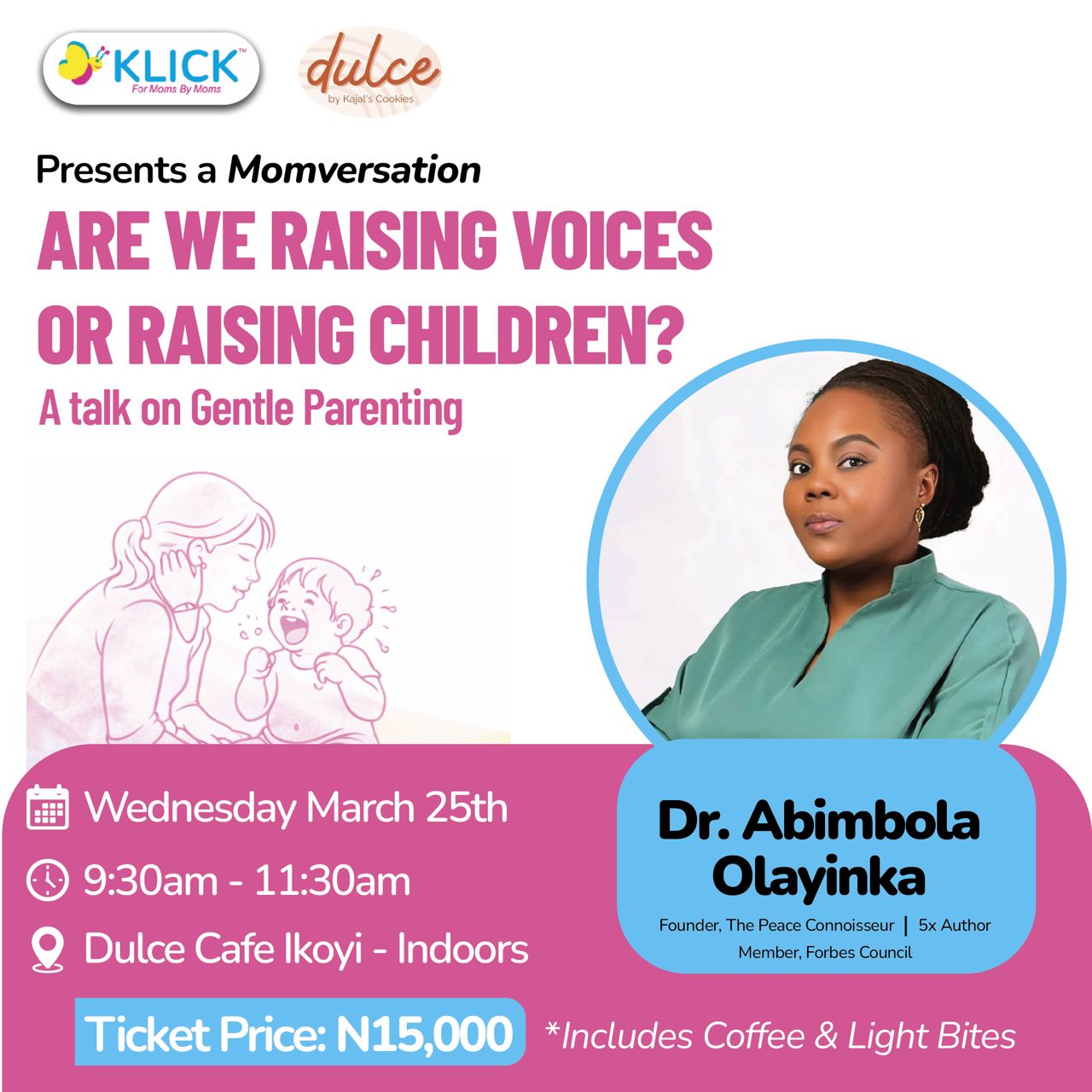 Momversation Ticket- Are We Raising Voices or Raising Children ?