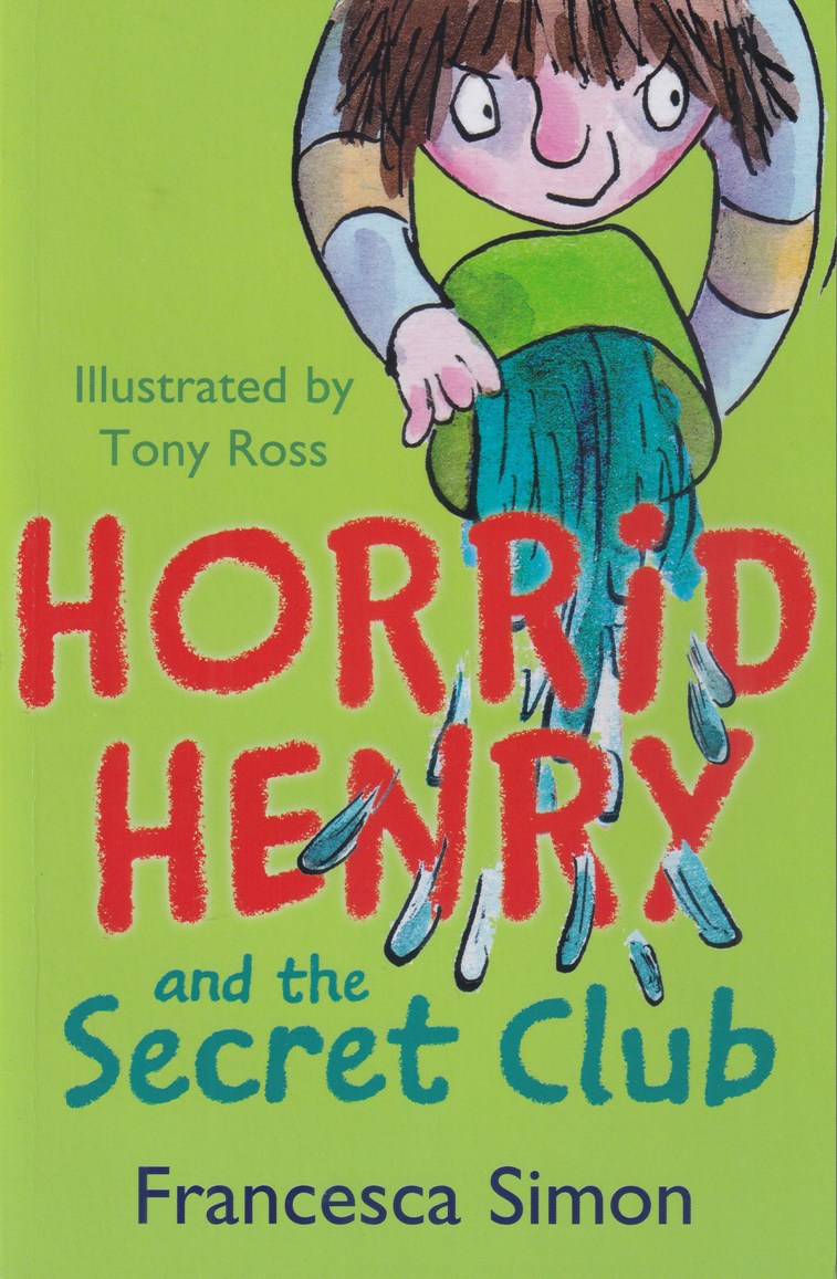 Horrid Henry and the Secret Club - Francesca Simon (Paperback)