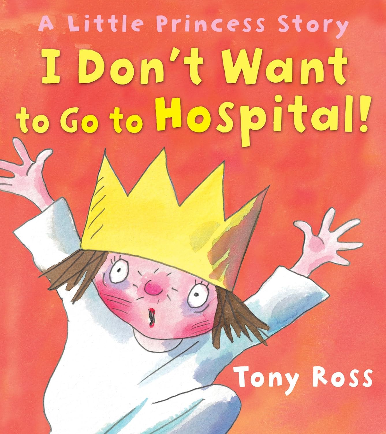 I Don't Want to Go to Hospital! (Paperback)