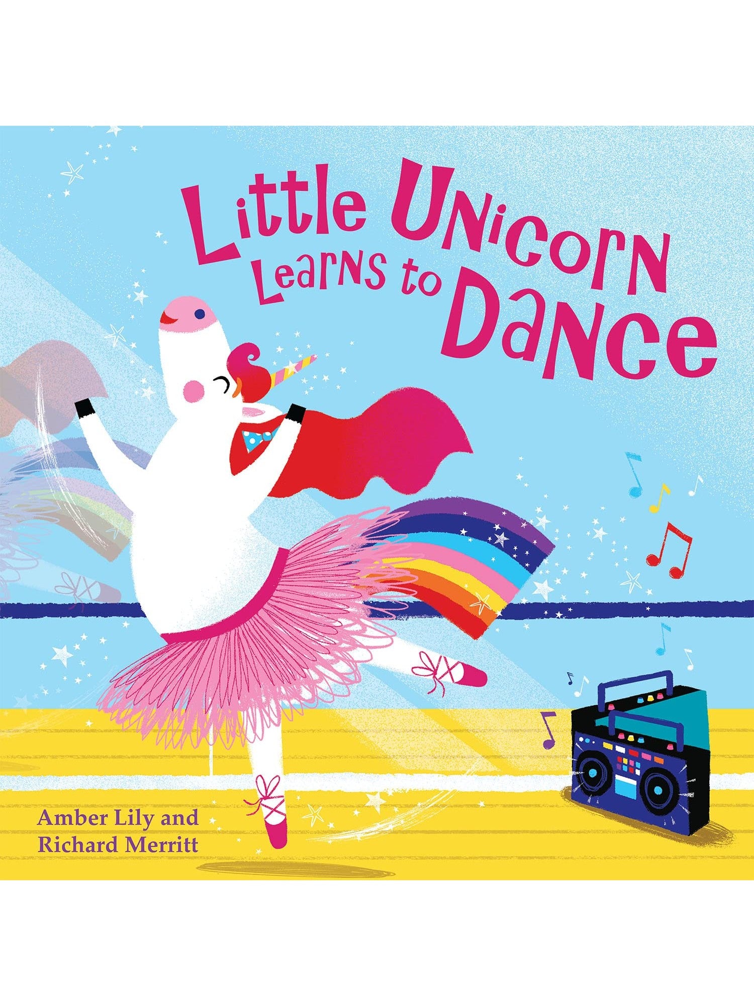 Little Unicorns Learns to Dance - Amber Lily and Richard Merritt (Paperback)