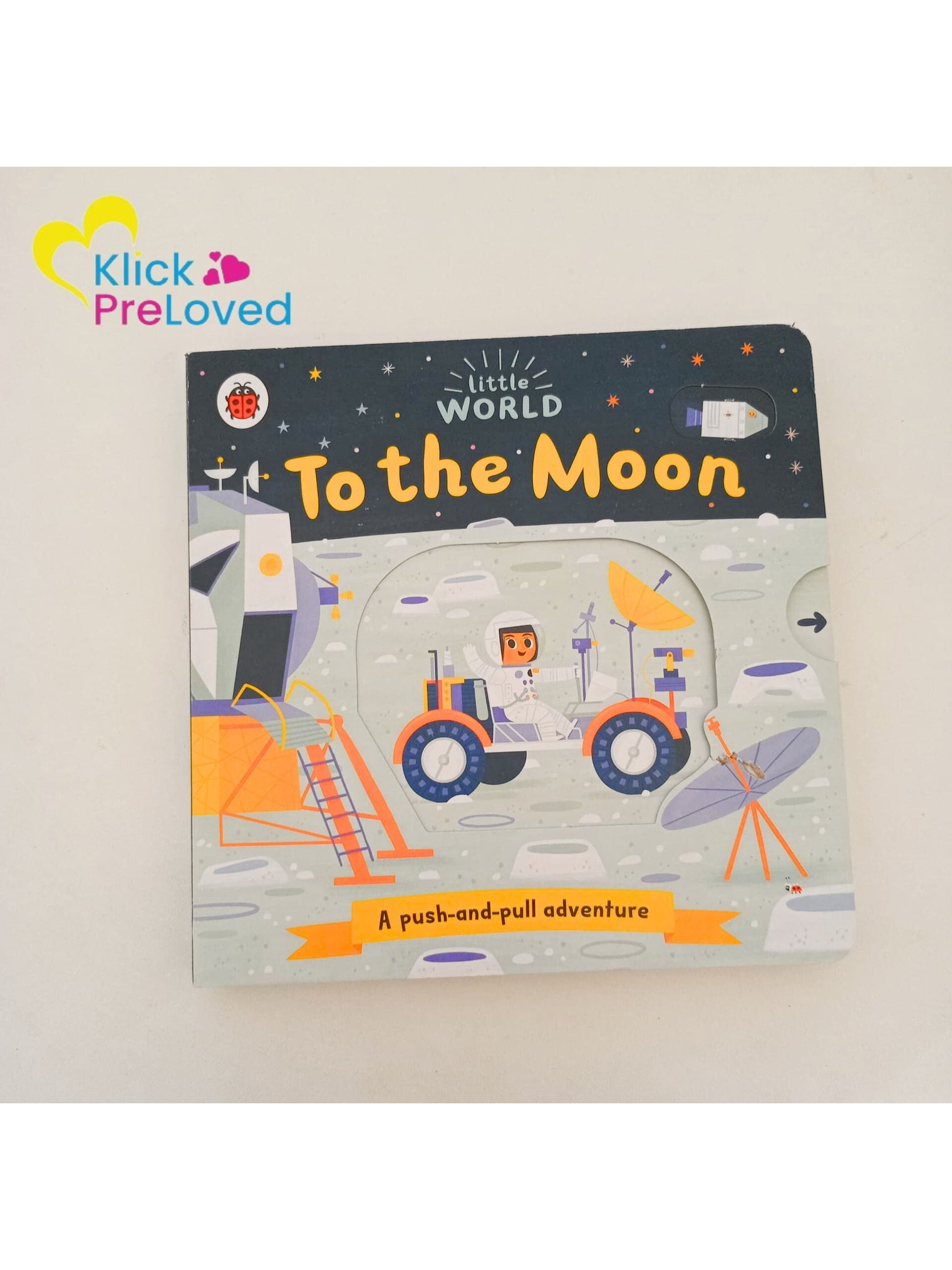 PreLoved Little World: To the Moon: A push-and-pull adventure - Allison Black (Gently Used)