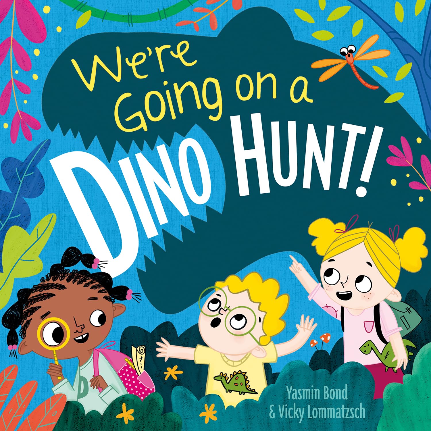 We are going on a Dino Hunt! - Yasmin Bond and Vicky Lommmatzsch (Paperback)