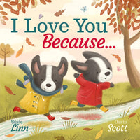 I Love You Because....  - Susie Linn and Gavin Scott (Paperback)