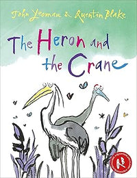 The Heron and the Crane - John Yeoman, Quentin Blake (Paperback)