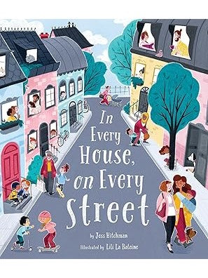 In Every House on Every Street - Jess Hitchman, Lili La Baleine (Paperback)
