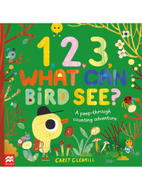 1, 2, 3, What Can Bird See?: A peek-through counting adventure by Carly Gledhill