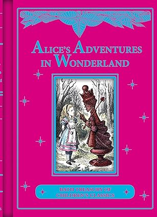 Alice's Adventures in Wonderland - Bath Treasury of Children's Classics (Hardcover)