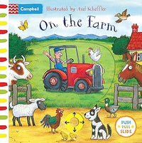 On the Farm: A Push, Pull, Slide Book - Campbell Books (Hardcover)