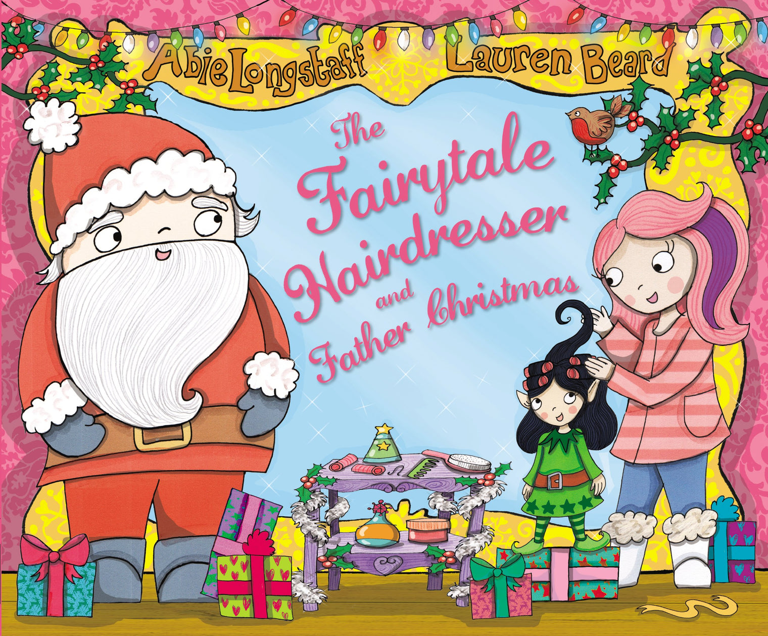 The Fairytale Hairdresser And Father Christmas - Abie Longstaff & Lauren Beard (Paperback)