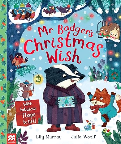 Mr. Badgers Christmas Wish - Lily Murray & Julia Woolf