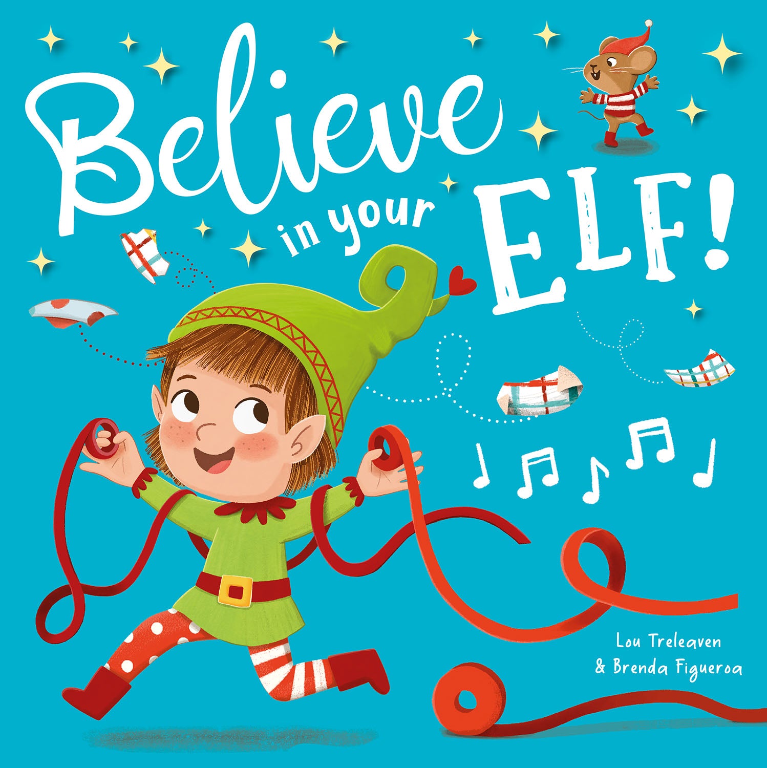 Believe In Your Elf - Lou Treleavan & Brenda Figueroa