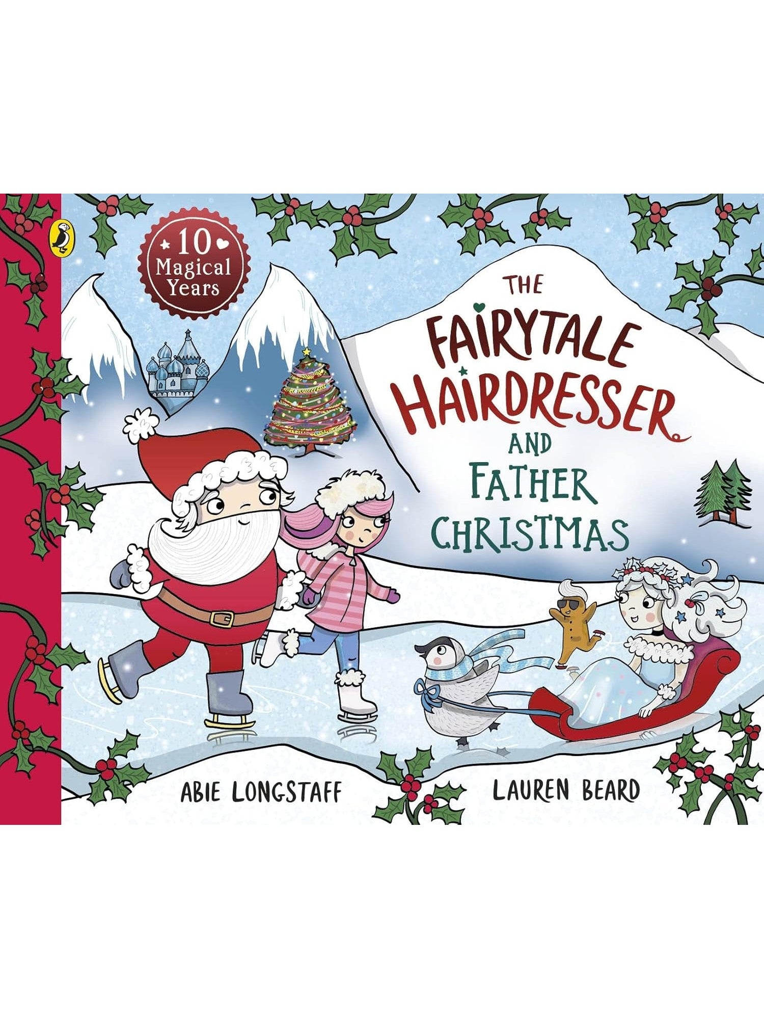 The Fairytale Hairdresser And Father Christmas - Abie Longstaff & Lauren Beard - Anniversary Edition (Paperback)