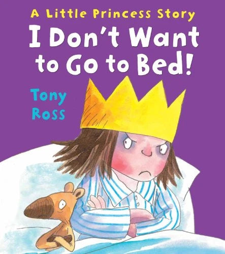 I Don’t Want to Go to Bed! (Paperback)