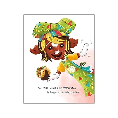 Goldie's Tasty Tacos (The Able Fables#4) Goldie the Goat, an all-star taco chef with a limb difference by Dr. Nicole Julia