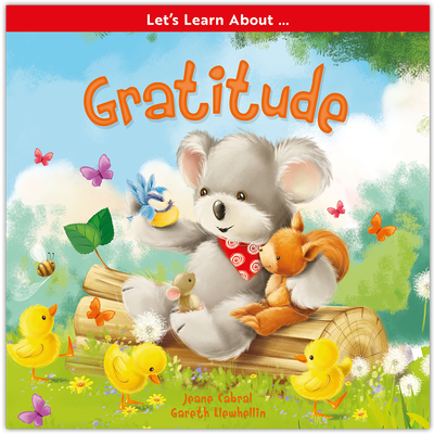 Let's Learn About Gratitude - Jeane Cabral and Gareth Llewhellin (Paperback)