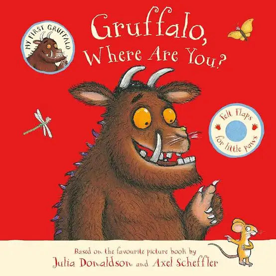 Gruffalo, where are you? - Julia Donaldson and Axel Scheffler (Hardcover)